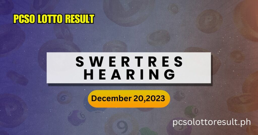 SWERTRES HEARING TODAY December 20 2023